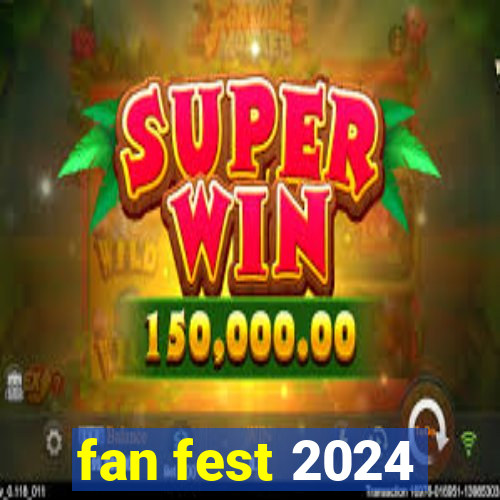 fan fest 2024